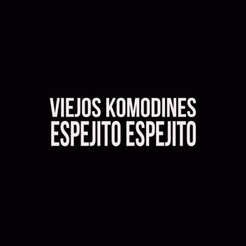 Viejos Komodines : Espejito, Espejito
